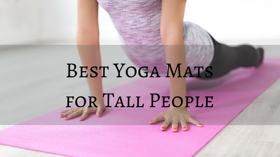 best yoga mats for tall people 