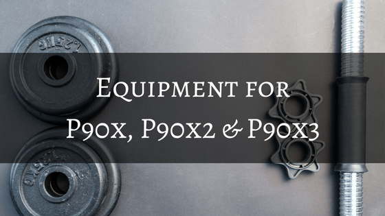 Equipment List For P90x P90x2 P90x3