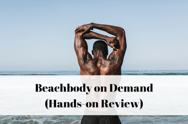 Beachbody on demand honest review