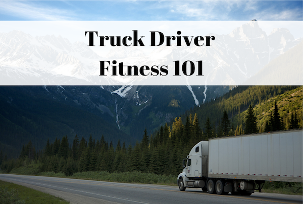Truck driver fitness