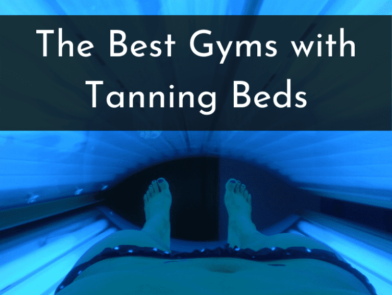 The 5 Best Gyms with Tanning Beds Explained Trusty Spotter