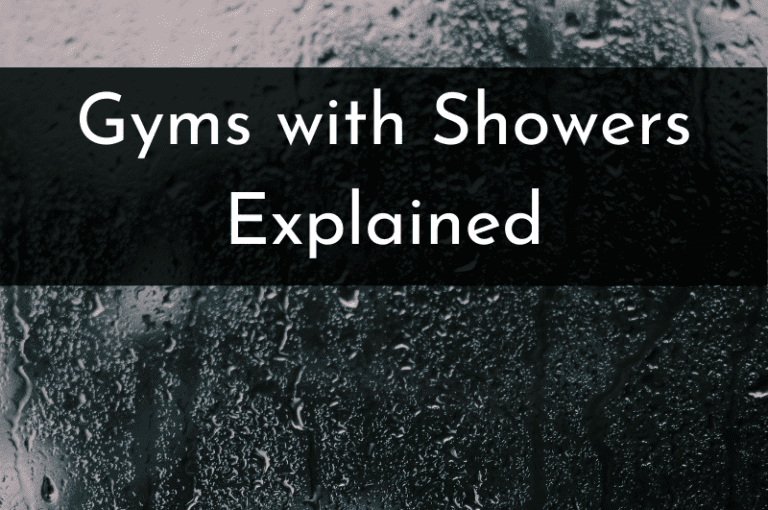 The 8 Best Gyms with Showers (and how nice they are) Explained