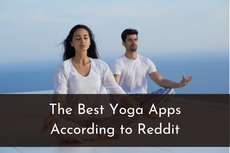 The 4 Best Yoga Apps According to Reddit Trusty Spotter