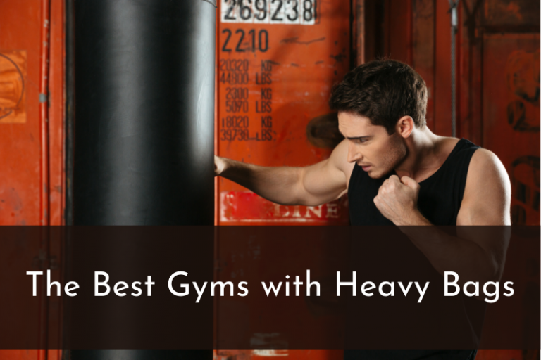 What Gyms Have Heavy Bags? Chains & Local Options Explained