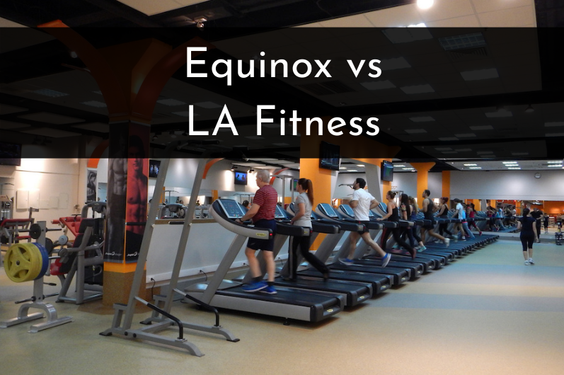 Equinox vs LA Fitness: Equipment, Cost & Amenities Compared