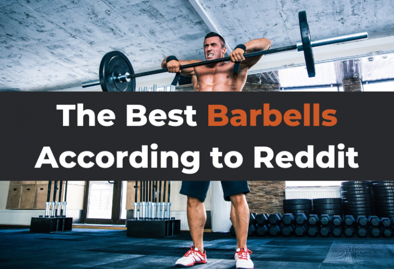The 3 Best Barbells According to Reddit Trusty Spotter