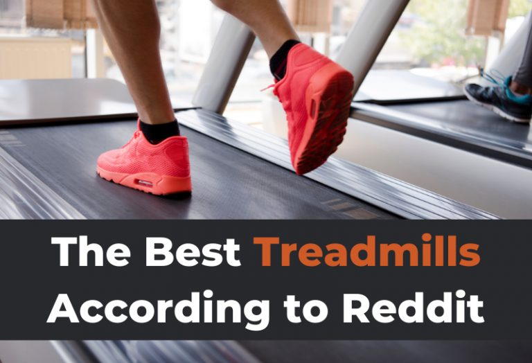 The 4 Best Treadmills According to Reddit Trusty Spotter