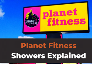 Does Planet Fitness Have Showers? (Photos & Amenities Explained)