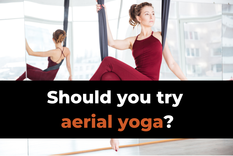 Aerial Yoga: How to Do It and Benefits You Can Gain