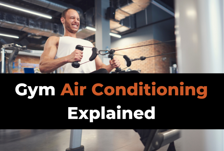 Do Gyms Have Air Conditioning? (Best Temperature for Exercising)