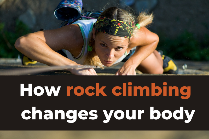 Rock Climbing Results in 1 Month & Beyond Muscle, Weight Loss & More