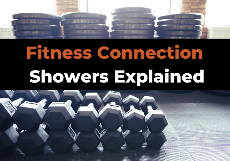 Does Fitness Connection Have Showers? (Photos & FAQ)